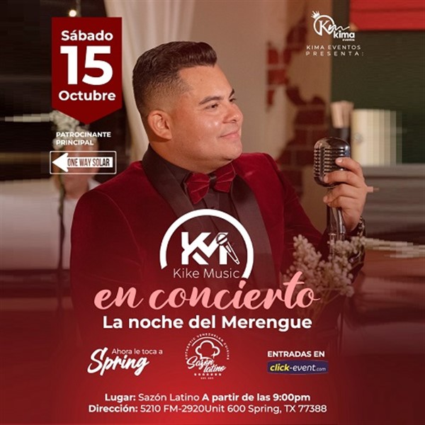 Get Information and buy tickets to Kike Music en Concierto - La Noche del Merengue - Spring TX  on www.click-event.com