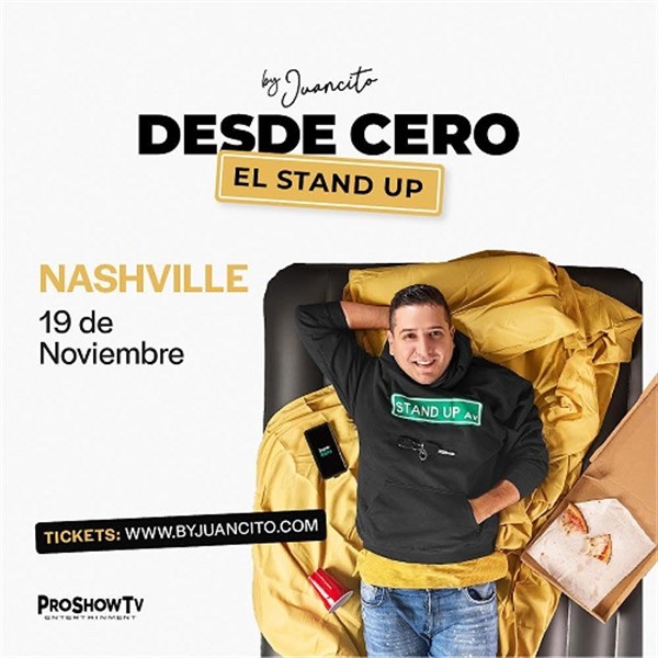 Desde Cero - El Stand Up by Juancito - Nashville TN