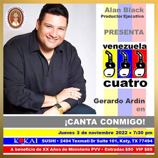 Get Information and buy tickets to ¡Canta Conmigo! - Venezuela 4 y Gerardo Ardín - Katy, TX.  on www.click-event.com