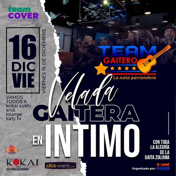 Get Information and buy tickets to Velada Gaitera en intimo con el Team Gaitero de Houston - Katy, TX.  on www.click-event.com