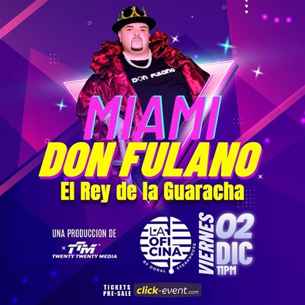 Get Information and buy tickets to Don Fulano Guallando - Doral FL Puerta 11 pm on www.click-event.com