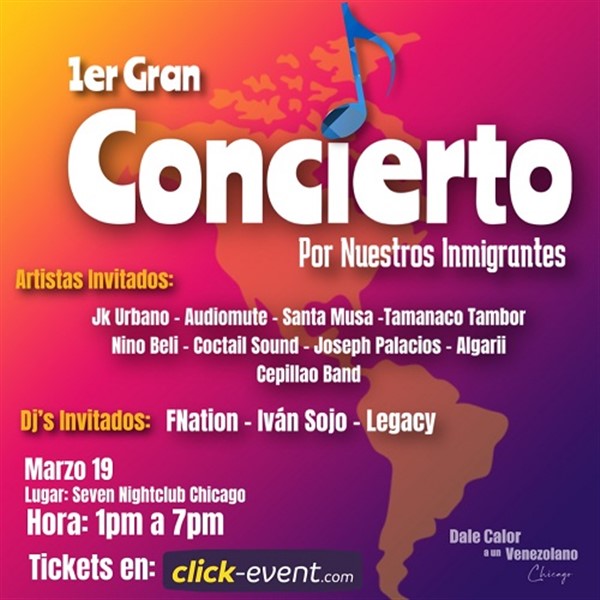 Get Information and buy tickets to 1er Gran Concierto por nuestros inmigrantes - Chicago, IL.  on www.click-event.com