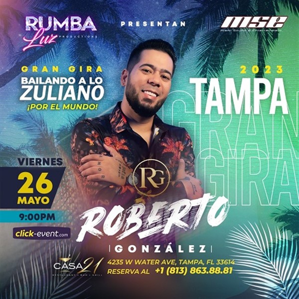 Get Information and buy tickets to Roberto Gonzalez - Gran gira: Bailando a los zuliano - Tampa, FL.  on www.click-event.com