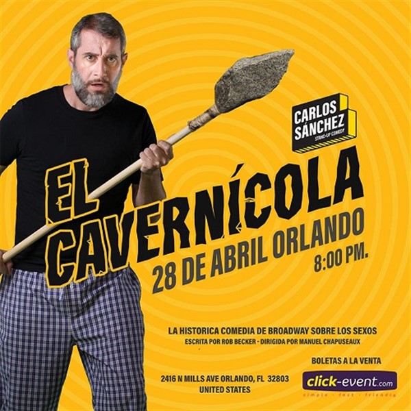 Get Information and buy tickets to Carlos Sanchez Stand Up Comedy: El Cavernicola - Orlando, FL.  on www.click-event.com
