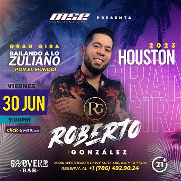 Obtener información y comprar entradas para Roberto Gonzalez - Gran gira: Bailando A Lo Zuliano - Houston, TX  en www.click-event.com.