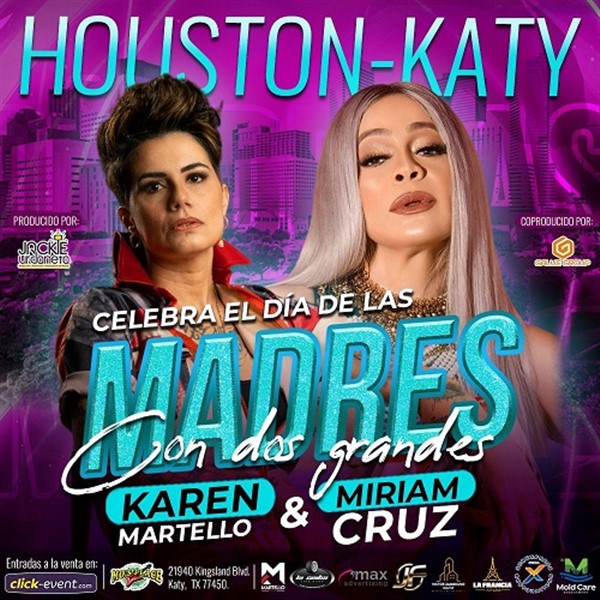 Get Information and buy tickets to Celebra el día de las madres con dos grandes: Miriam Cruz y Karen Martello - Katy, TX.  on www.click-event.com