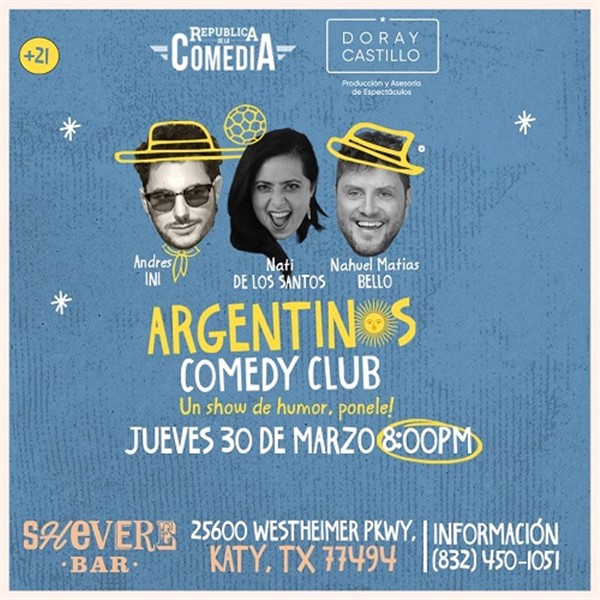 Get Information and buy tickets to Argentinos Comedy Club - Houston, TX.  on www.click-event.com