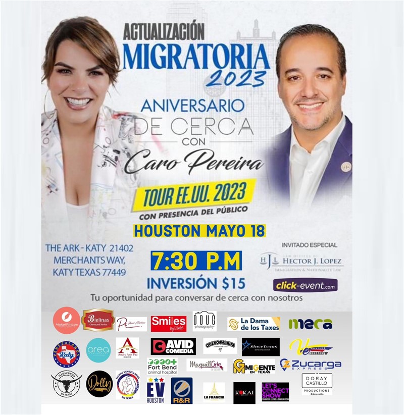Get Information and buy tickets to Actualización Migratoria 2023 - De Cerca con Caro Pereira - Katy TX Tour EE.UU. 2023 - Invitado especial: Hector Lopez on www.click-event.com