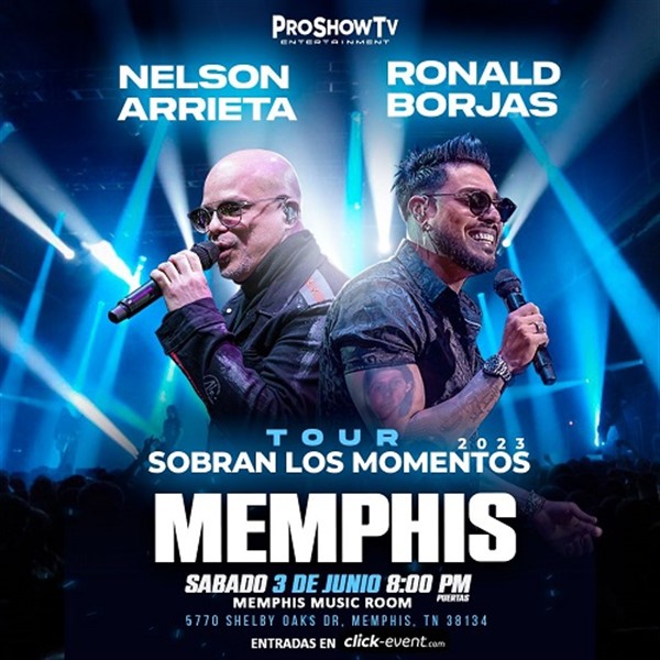 Obtener información y comprar entradas para Sobran los momentos, Tour 2023 - Nelson Arrieta y Ronald Borjas - Memphis, TN  en www.click-event.com.