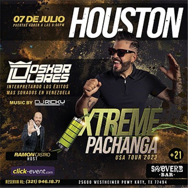 Obtener información y comprar entradas para Oskar Lares  en Concierto - Xtreme Pachanga - USA Tour 2023 - Houston, TX  en www.click-event.com.