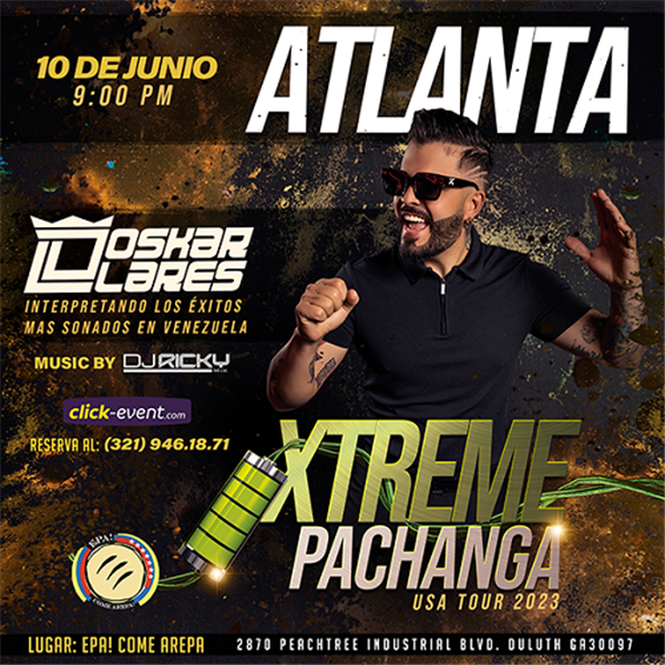 Obtener información y comprar entradas para Oskar Lares  en Concierto - Xtreme Pachanga - USA Tour 2023 - Atlanta, GA  en www.click-event.com.