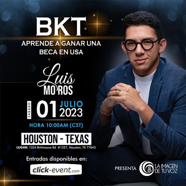 Get Information and buy tickets to Luis Moros - Aprende a ganar una Beca - Houston, TX  on www.click-event.com