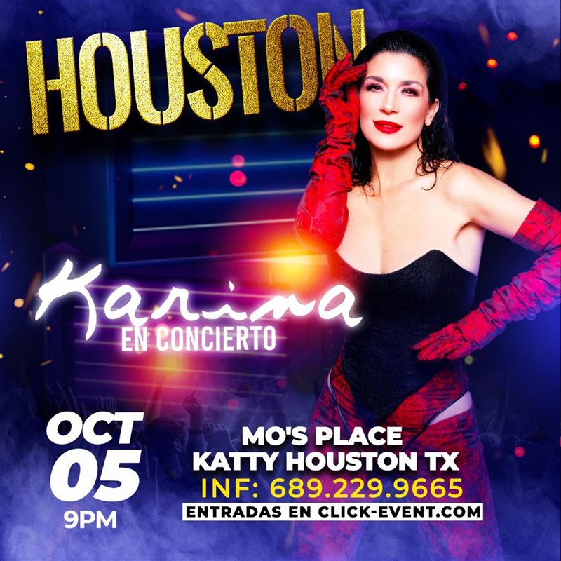 Obtener información y comprar entradas para Karina - En Concierto - Houston, TX Puerta 7:00 pm - Show 8:30 pm en www.click-event.com.