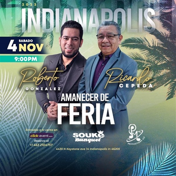 Obtener información y comprar entradas para Amanecer de Feria - Roberto Gonzalez y Ricardo Cepeda - Indianapolis, IN  en www.click-event.com.