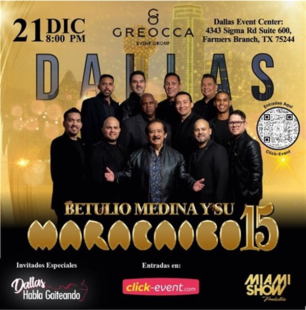 Obtener información y comprar entradas para Betulio Medina y su Maracaibo 15 - Dallas TX  en www.click-event.com.