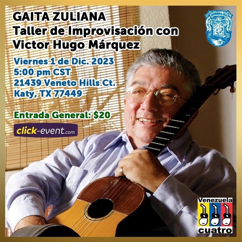 Get Information and buy tickets to Master Class y Taller de improvisación de la Gaita Zuliana -  Victor Hugo Marquez - Katy, TX  on www.click-event.com