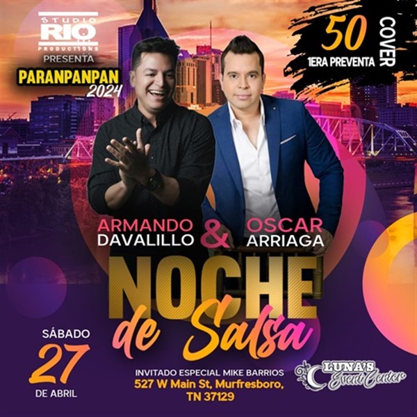 Obtener información y comprar entradas para Paranpanpan 2024 - Noche de Salsa - Armando Davalillo y Oscar Arriaga - Murfreesboro, TN  en www click-event com.