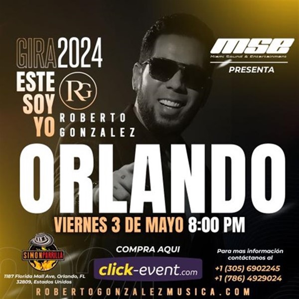 Get Information and buy tickets to Roberto González - Gira 2024: Este soy yo - Orlando, FL  on www click-event com