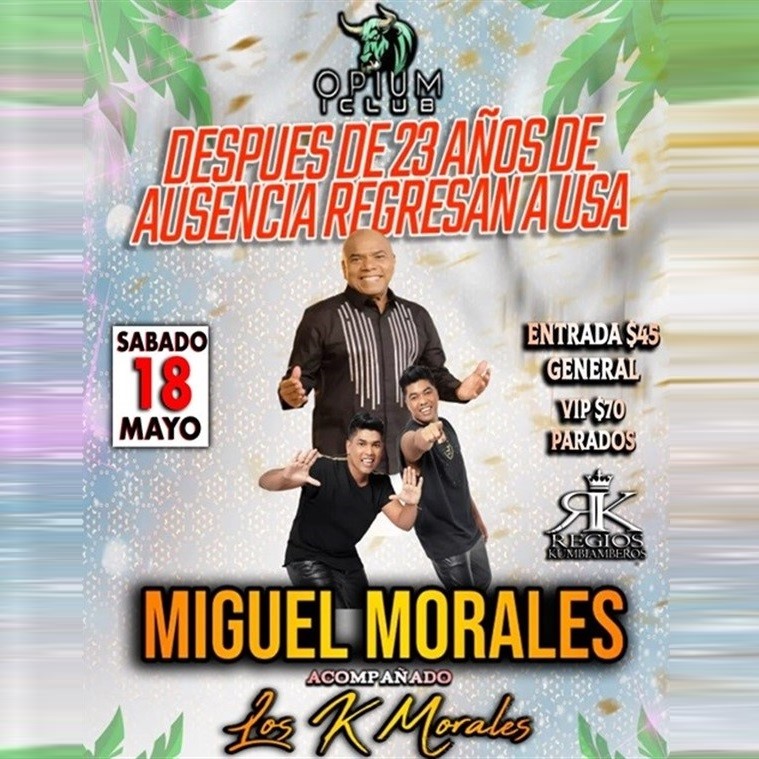 Get Information and buy tickets to Miguel Morales - Acompañado por los K Morales - Arlington, TX  on www click-event com
