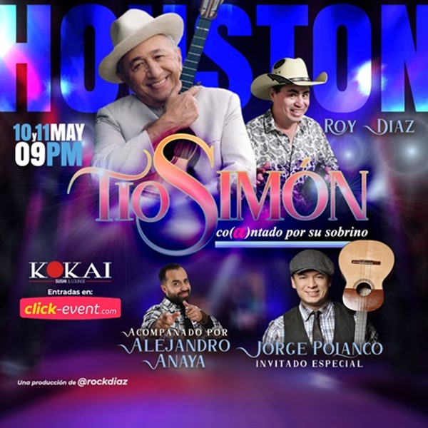 Get Information and buy tickets to Tio Simon - Roy Diaz y Alejandro Anaya - Houston, TX  on www click-event com