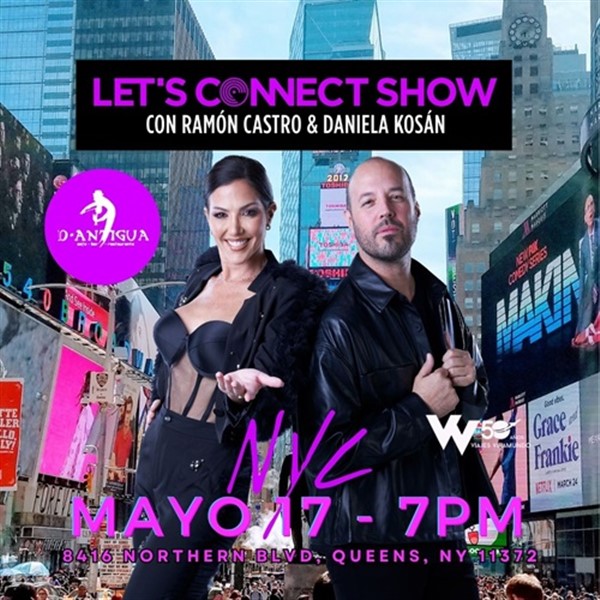 Let's Connect Show - Ramon Castro & Daniela Kosan - Queens, NY