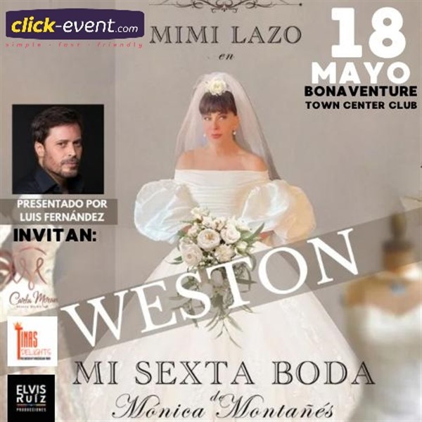Get Information and buy tickets to Mimi Lazo - Mi sexta boda - Weston, FL  on www click-event com