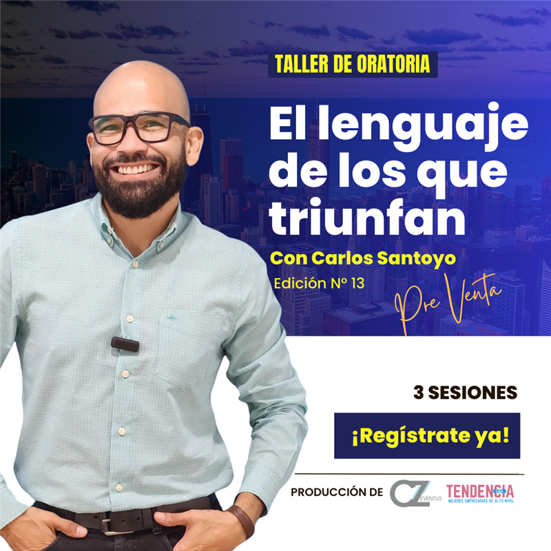 Get Information and buy tickets to Taller de Oratoria - con Carlos Santoyo - El lenguaje de los que triunfan - Online  on www click-event com
