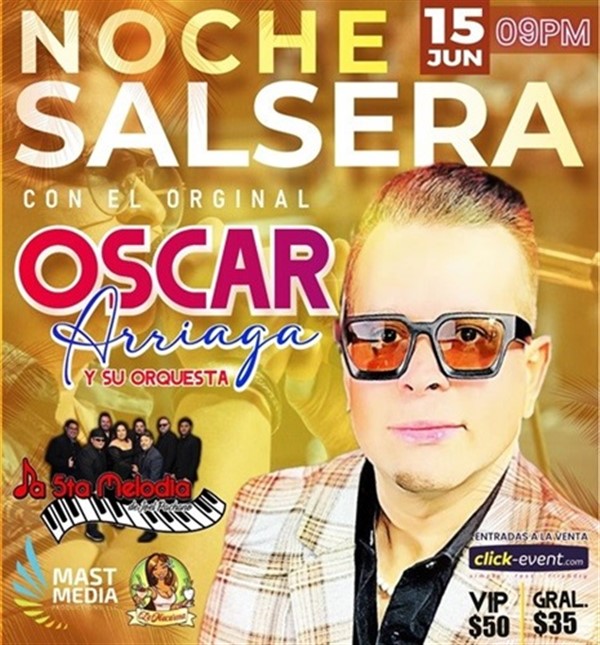 Obtener información y comprar entradas para Noche Salsera - con Oscar Arriaga y su Orquesta - Austin TX Por primera vez en Austin en www click-event com.