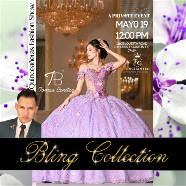 Get Information and buy tickets to Tomas Benítez - Quinceañeras Fashion Show: Bling Collection - Houston, TX Private Event on www click-event com