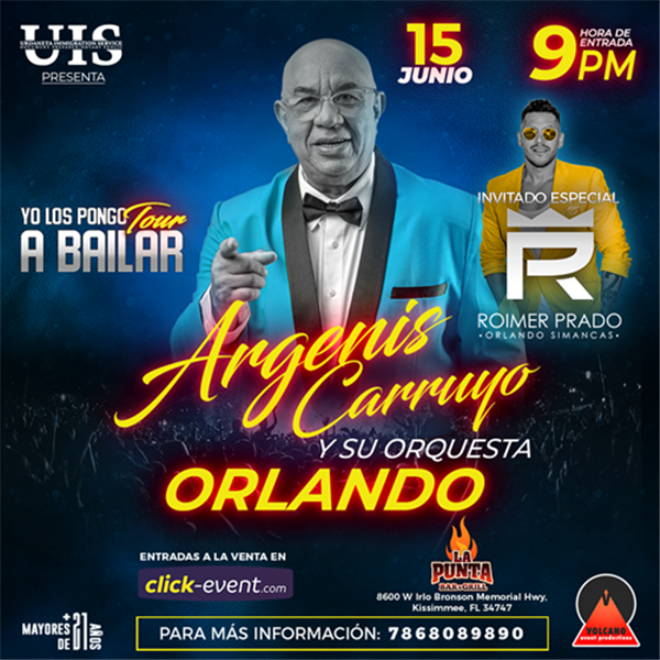 Obtener información y comprar entradas para Argenis Carruyo y su Orquesta - Yo los pongo a bailar Tour - Orlando, FL  en www click-event com.