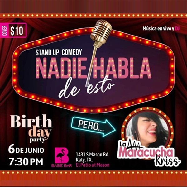 Get Information and buy tickets to Nadie habla de esto - Stand up Comedy - Katy, TX  on www click-event com