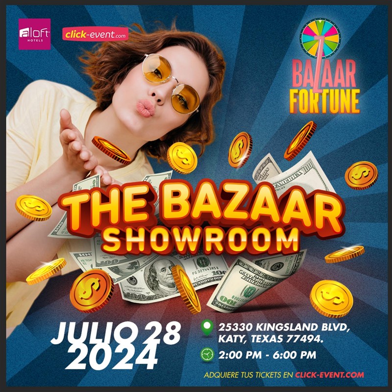 Obtener información y comprar entradas para The Bazaar Fortune Showroom - Katy, TX  en www click-event com.
