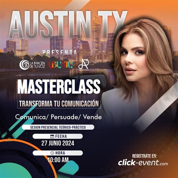 Obtener información y comprar entradas para Masterclass - Transforma tu comunicación - con Evis Martínez - Austin, TX  en www click-event com.