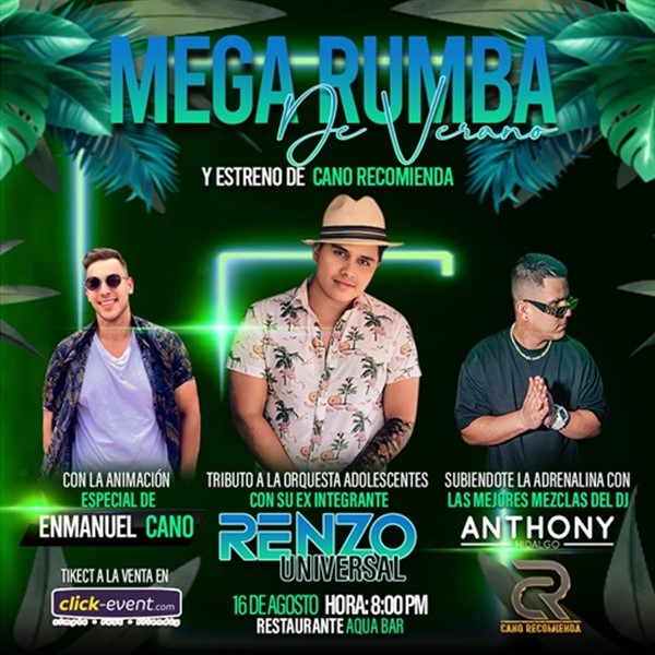 Get Information and buy tickets to Mega Rumba de Verano - Estreno de Cano Recomienda - Dallas, TX  on www click-event com