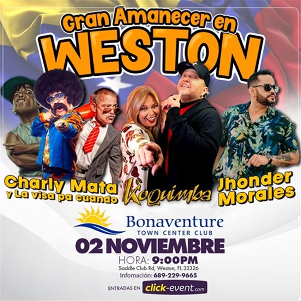Obtener información y comprar entradas para Gran Amanecer en Weston - Charly Mata, Koquimba y Jhonder Morales - Weston, FL  en www click-event com.