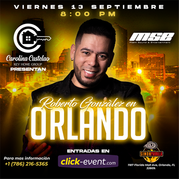 Obtener información y comprar entradas para Roberto Gonzalez - Orlando, FL  en www click-event com.