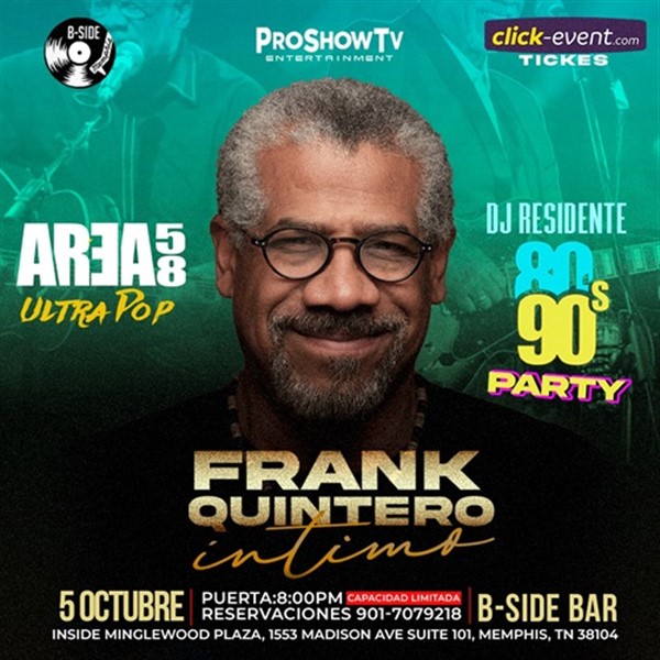 Obtener información y comprar entradas para Frank Quintero - en intimo - Memphis, TN  en www click-event com.