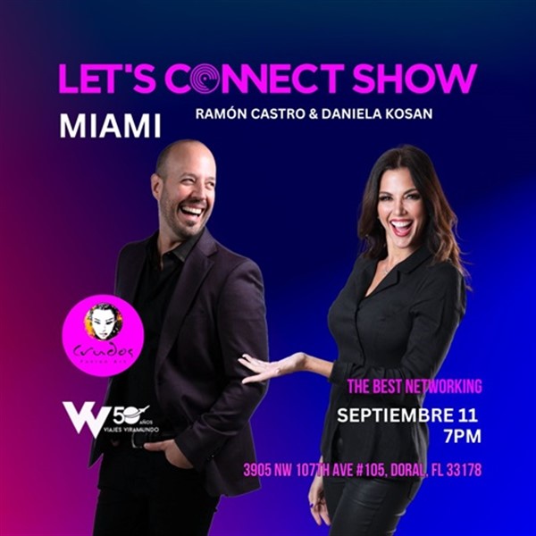 Get Information and buy tickets to Lets Connect Show - con Ramon Castro y Daniela Kosan - Miami, FL  on www click-event com