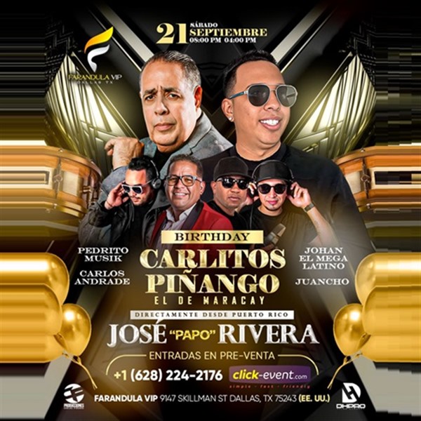 Obtener información y comprar entradas para Carlitos Piñango Birthday - El de Maracay - Dallas TX  en www click-event com.