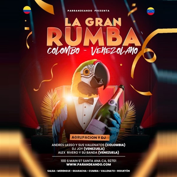 Obtener información y comprar entradas para La Gran Rumba - Colombo Venezolano - Santa Ana, CA Salsa, Regueton, Guaracha y Vallenato en www click-event com.