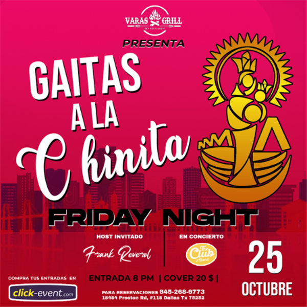 Obtener información y comprar entradas para Gaitas a la Chinita - Varas Grill - Dallas, TX  en www click-event com.