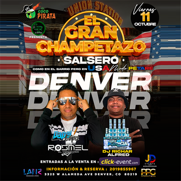 Obtener información y comprar entradas para El Gran Champetazo Salsero - Rosmel - DJ Richar Alfred - Denver CO Puerta 7:00pm en www click-event com.