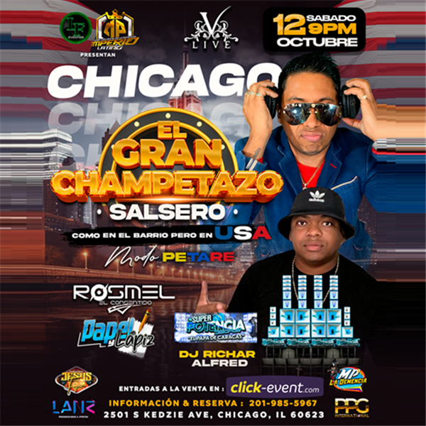 Obtener información y comprar entradas para El Gran Champetazo Salsero - Rosmel - DJ Richar Alfred - Chicago IL Puerta 9 pm en www click-event com.