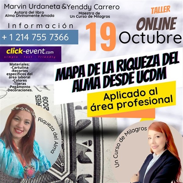 Obtener información y comprar entradas para Taller: Mapa de la riqueza del alma desde UCDM - Aplicado al Area Profesional - Marvin Urdaneta y Yenddi Carrero - Online  en www click-event com.