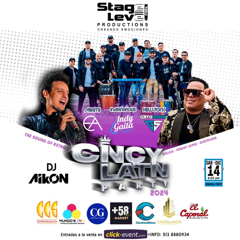 Obtener información y comprar entradas para Cincy Latin Party 2024 - Cincinnati, OH Grupo EA - Gato Show - Indy Gaita en www click-event com.