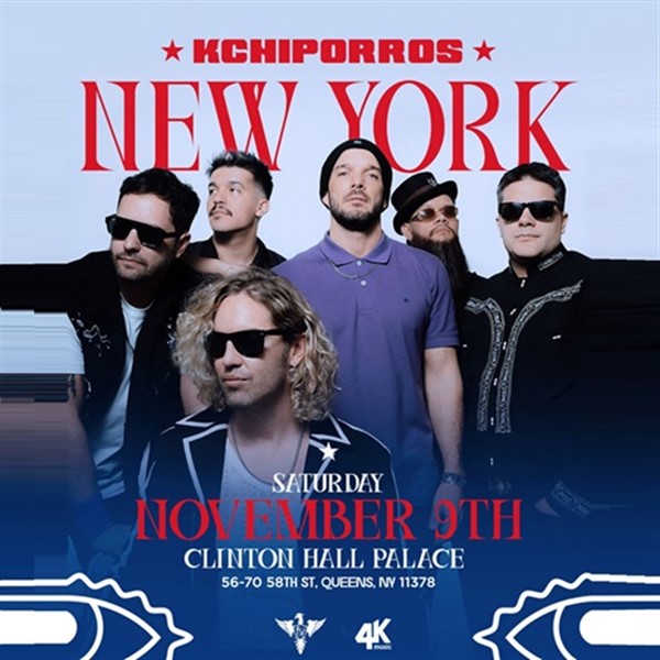 Obtener información y comprar entradas para Kchiporros - en concierto - Queens, NY  en www click-event com.