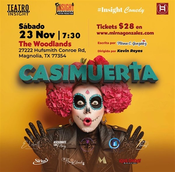 Obtener información y comprar entradas para Casi muerta - con Mirna Gonzalez - Magnolia, TX  en www click-event com.