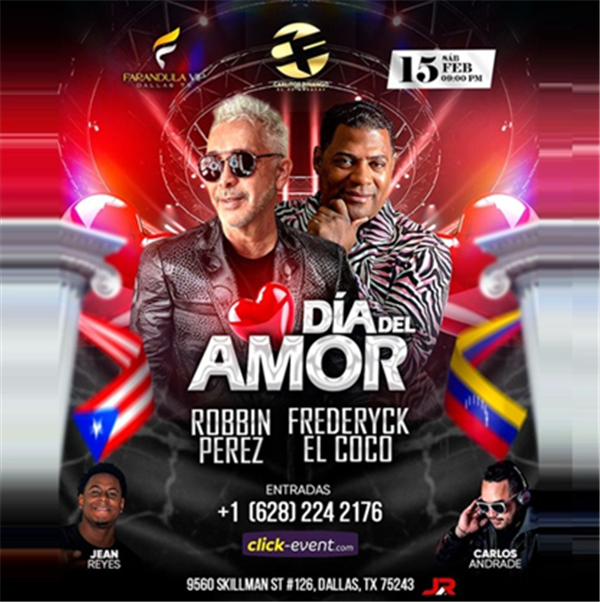 Get Information and buy tickets to Celebra el dia del amor - con Robbin Perez, Frederick El Coco, Jean Reyes, Carlos Andrade - Dallas, TX  on www click-event com