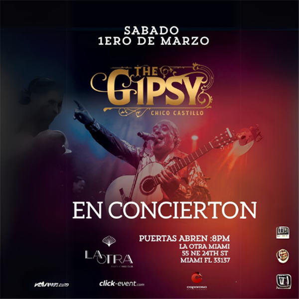 Get Information and buy tickets to The Gipsy - Chico Castillo - en concierto - Miami, FL  on www click-event com