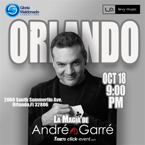 Get Information and buy tickets to La magia de Andre Garre - Orlando, FL  on www click-event com